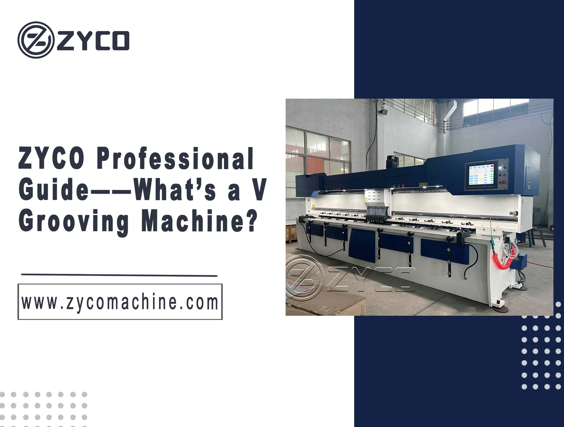 ZYCO Professional Guide——What’s a V Grooving Machine?
